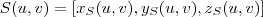 S(u,v)=[x_S(u,v), y_S(u,v), z_S(u,v)]