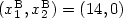 (x_1^{\mathrm B},x_2^{\mathrm B})=(14,0)