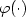 \varphi(\cdot)