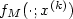 f_M(\cdot; x^{(k)})