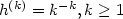 h^{(k)}=k^{-k},k \geq 1