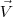 \vec{V}
